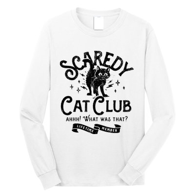 Scaredy Cat Club Ah What Was That Lifetime Member Black Cat Long Sleeve Shirt