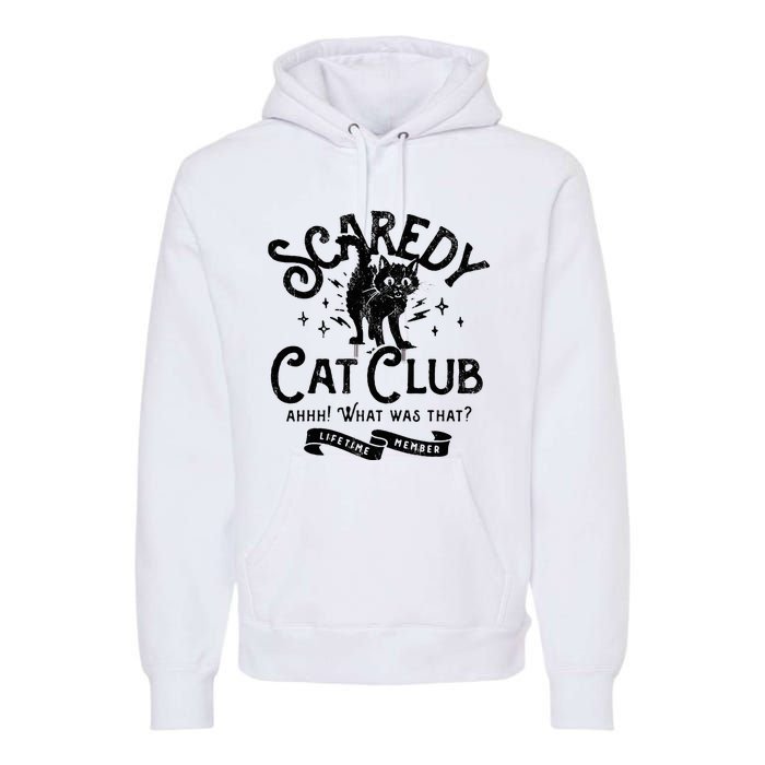 Scaredy Cat Club Ah What Was That Lifetime Member Black Cat Premium Hoodie