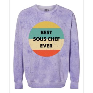 Sous Chef Cute Gift Best Sous Chef Ever Great Gift Colorblast Crewneck Sweatshirt