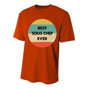 Sous Chef Cute Gift Best Sous Chef Ever Great Gift Performance Sprint T-Shirt