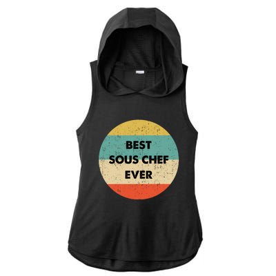 Sous Chef Cute Gift Best Sous Chef Ever Great Gift Ladies PosiCharge Tri-Blend Wicking Draft Hoodie Tank