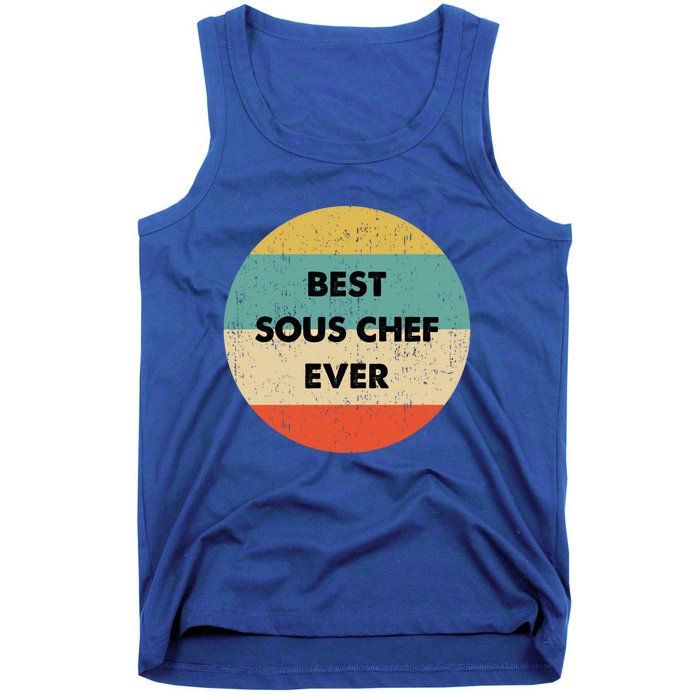 Sous Chef Cute Gift Best Sous Chef Ever Great Gift Tank Top