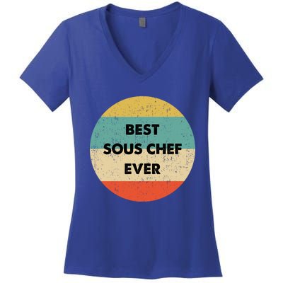 Sous Chef Cute Gift Best Sous Chef Ever Great Gift Women's V-Neck T-Shirt