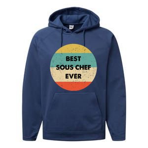 Sous Chef Cute Gift Best Sous Chef Ever Great Gift Performance Fleece Hoodie