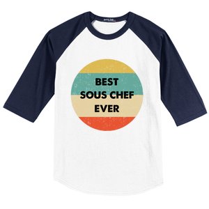 Sous Chef Cute Gift Best Sous Chef Ever Great Gift Baseball Sleeve Shirt