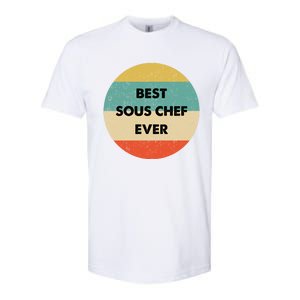 Sous Chef Cute Gift Best Sous Chef Ever Great Gift Softstyle CVC T-Shirt