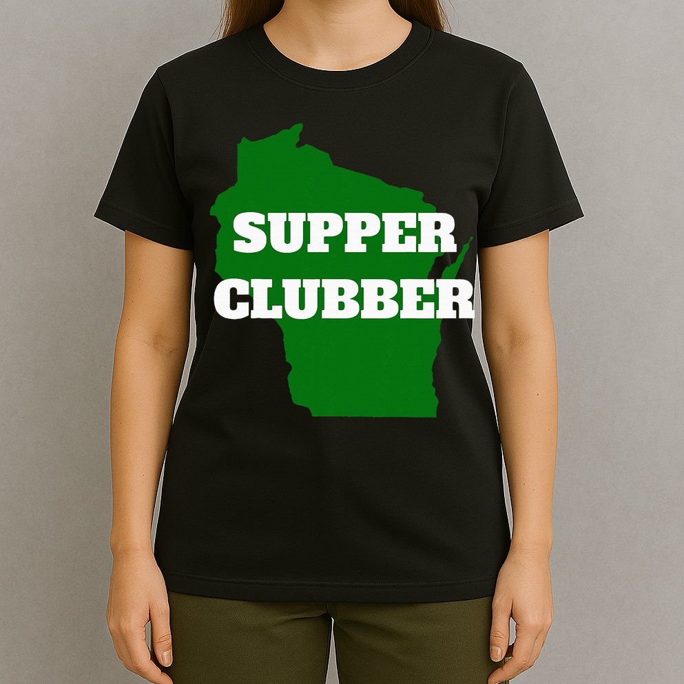 Supper Clubber Club Dining Restaurant Funny Wisconsin T-Shirt