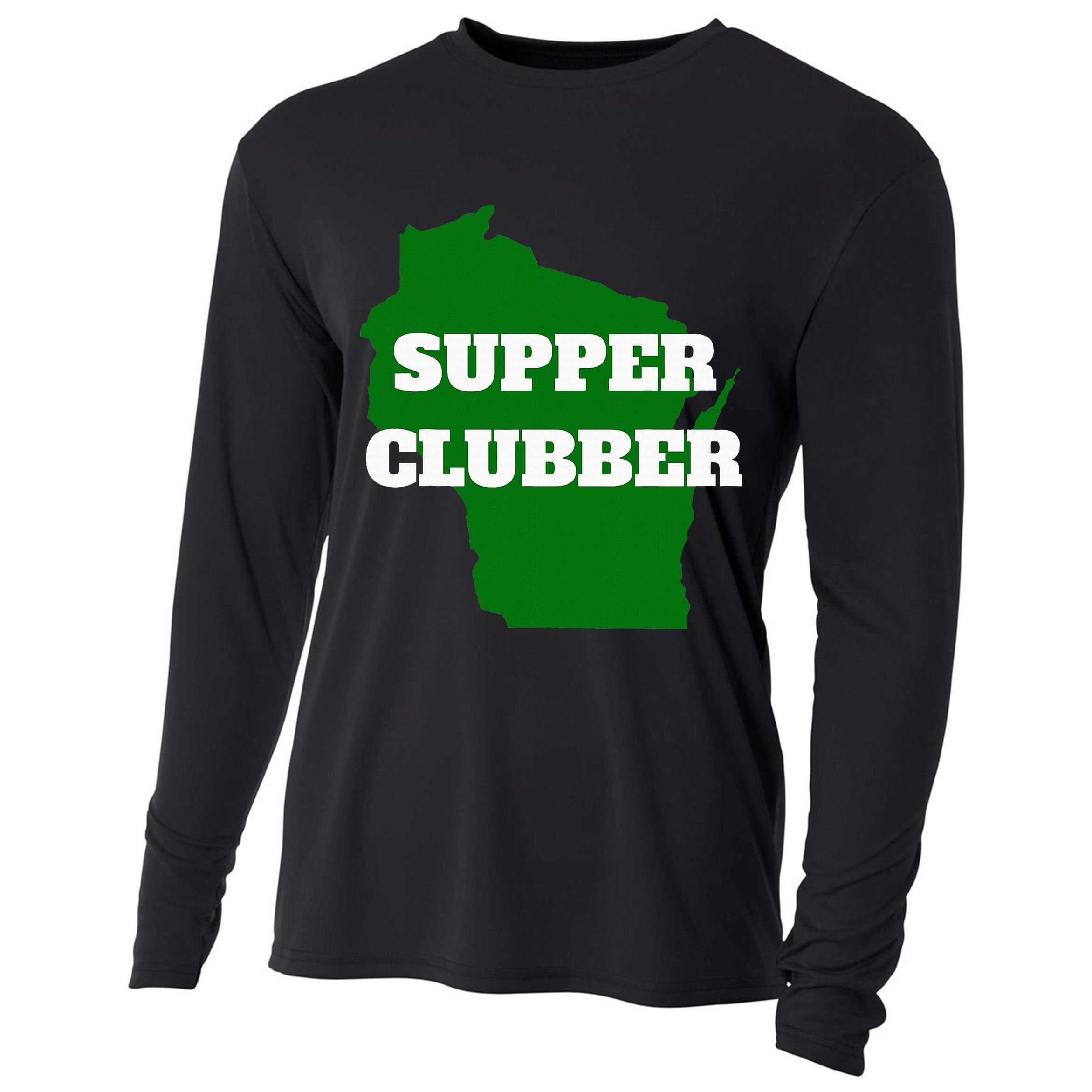 Supper Clubber Club Dining Restaurant Funny Wisconsin Cooling Performance Long Sleeve Crew