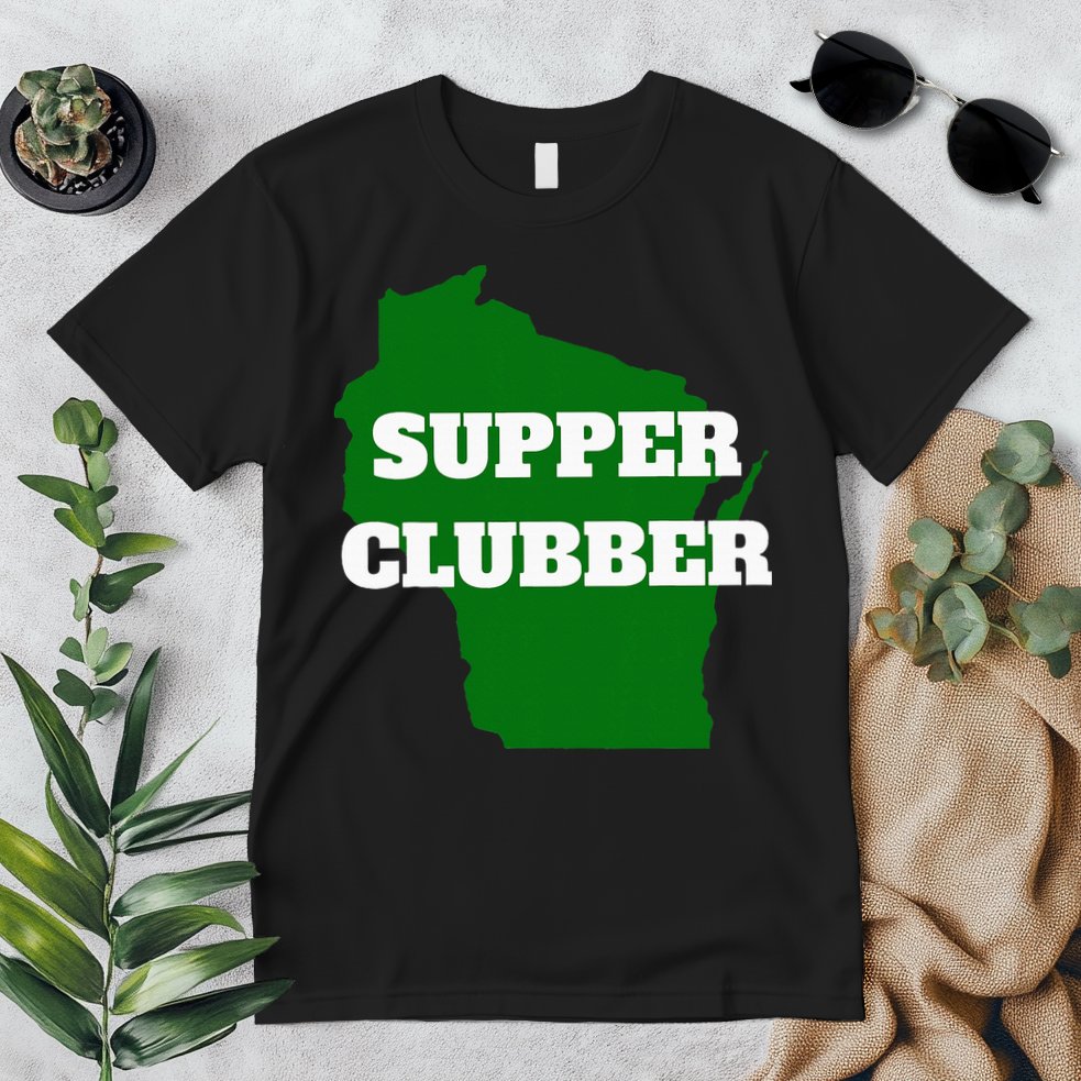 Supper Clubber Club Dining Restaurant Funny Wisconsin Premium T-Shirt