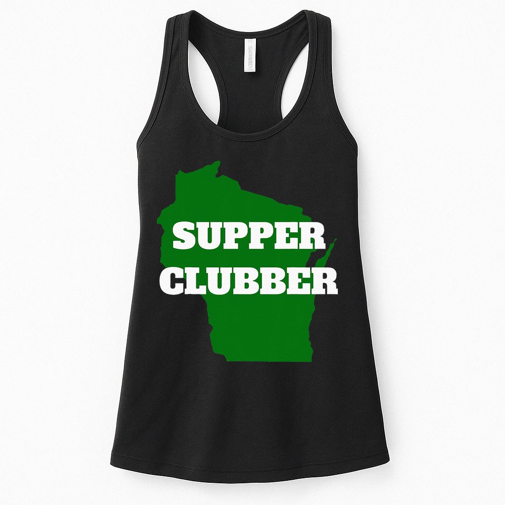 Supper Clubber Club Dining Restaurant Funny Wisconsin Womens Tank Top