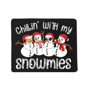 Snowman Christmas Chillin With My Snowmies Ugly Gift Mousepad