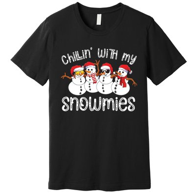 Snowman Christmas Chillin With My Snowmies Ugly Gift Premium T-Shirt