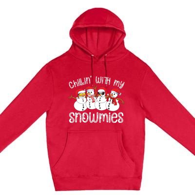 Snowman Christmas Chillin With My Snowmies Ugly Gift Premium Pullover Hoodie