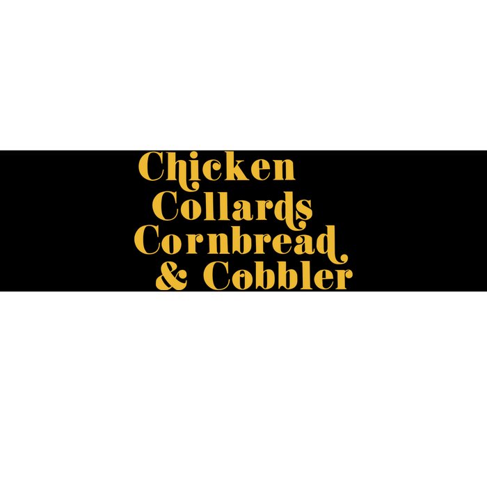 Samuelljackson Chicken Collards Cornbread & Cobbler Bumper Sticker