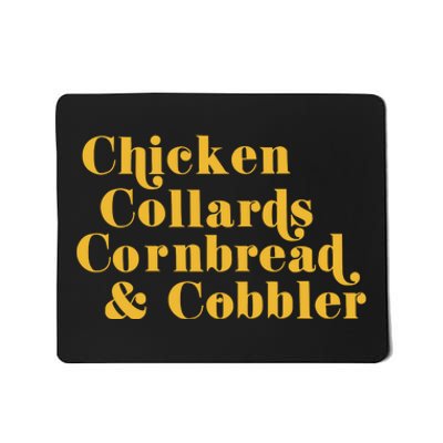 Samuelljackson Chicken Collards Cornbread & Cobbler Mousepad