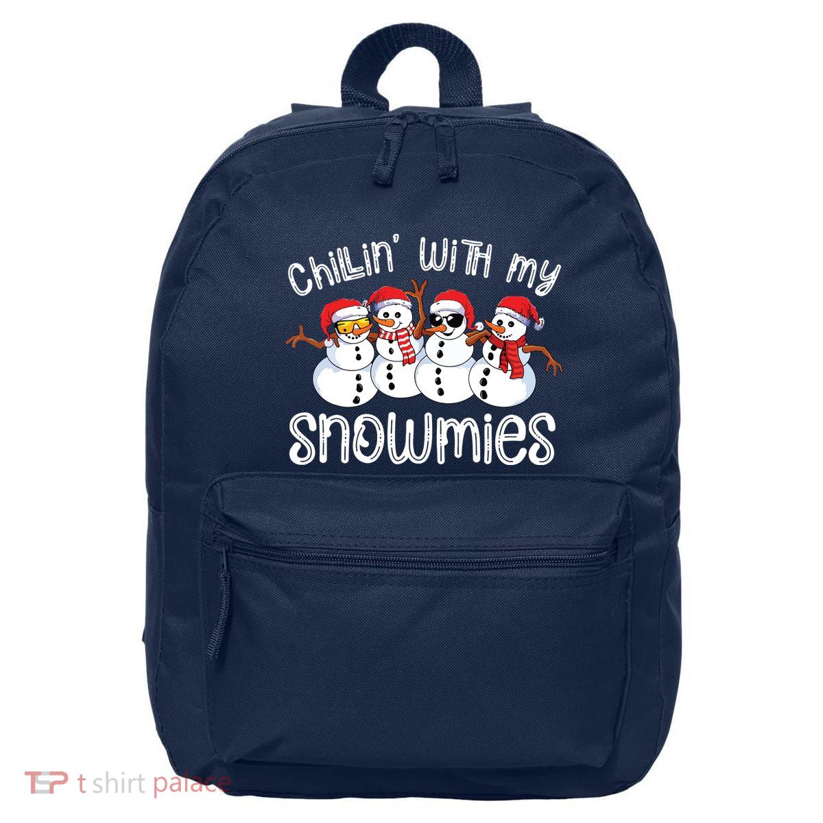 Snowman Christmas Chillin With My Snowmies Ugly Gift 16 in Basic Backpack