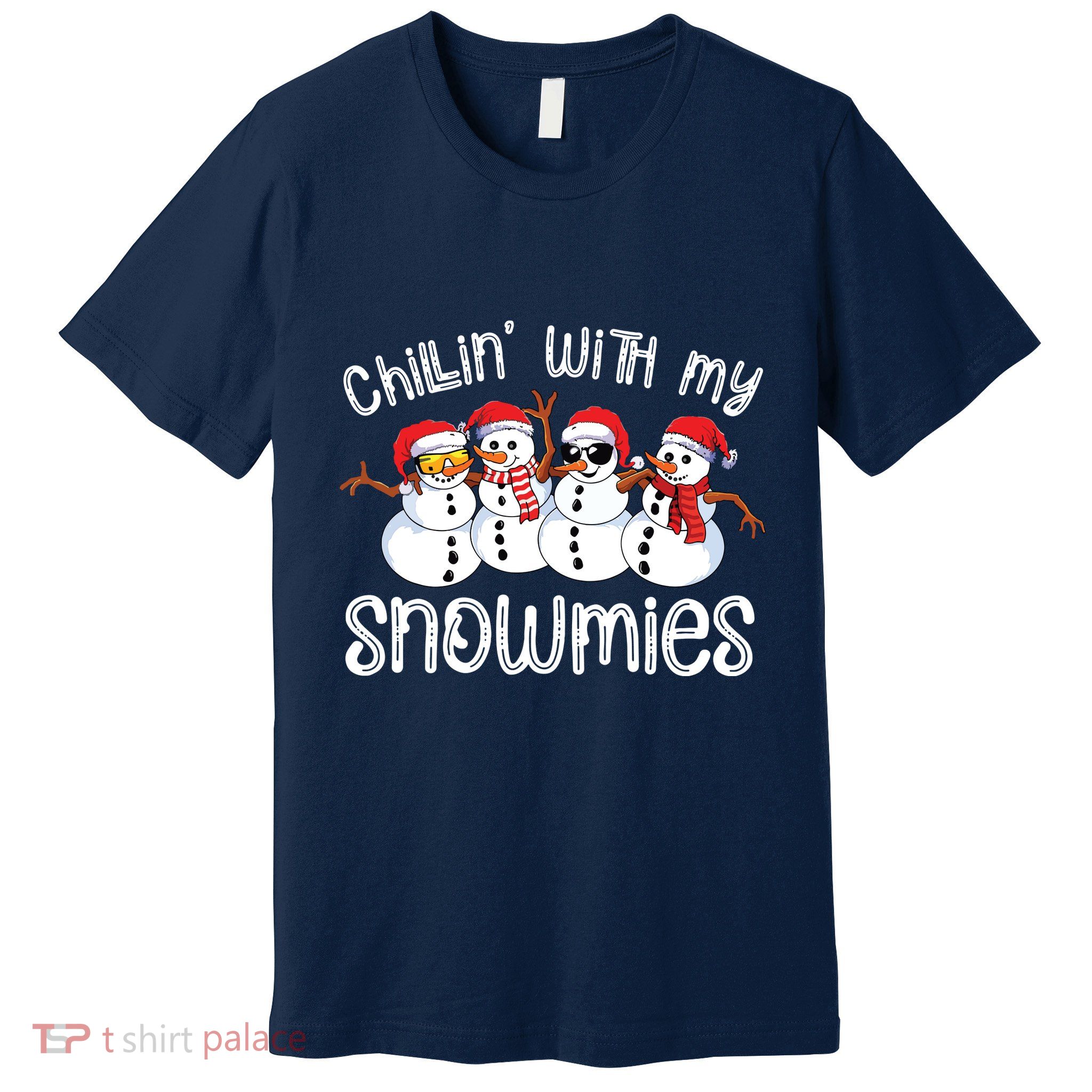 Snowman Christmas Chillin With My Snowmies Ugly Gift Premium T-Shirt