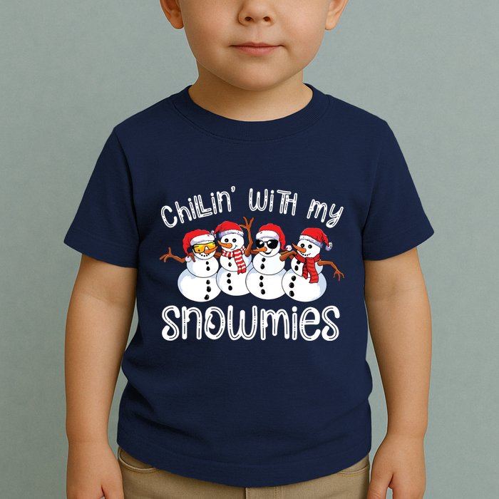 Snowman Christmas Chillin With My Snowmies Ugly Gift Toddler T-Shirt