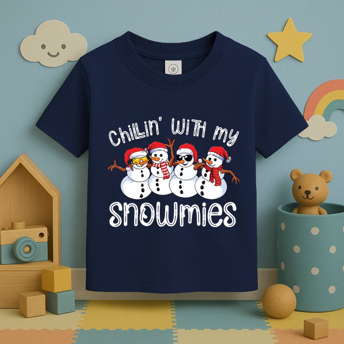 Snowman Christmas Chillin With My Snowmies Ugly Gift Toddler T-Shirt