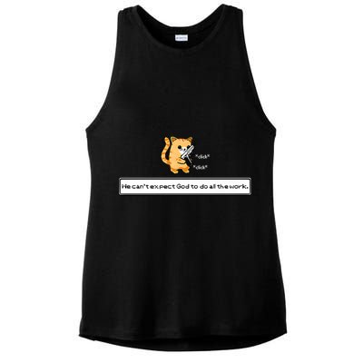 Squirt Click Click We Cant Expect God To Do All The Work Premium Ladies PosiCharge Tri-Blend Wicking Tank