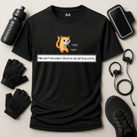 Squirt Click Click We Cant Expect God To Do All The Work Premium Performance Shirt