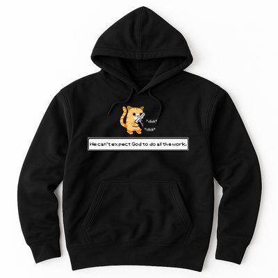 Squirt Click Click We Cant Expect God To Do All The Work Premium Hoodie