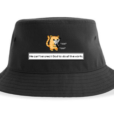 Squirt Click Click We Cant Expect God To Do All The Work Premium Sustainable Bucket Hat