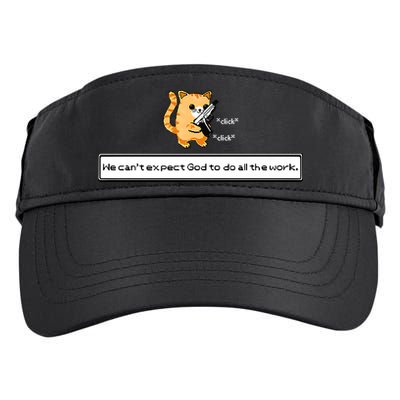 Squirt Click Click We Cant Expect God To Do All The Work Premium Adult Drive Performance Visor