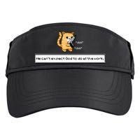 Squirt Click Click We Cant Expect God To Do All The Work Premium Adult Drive Performance Visor
