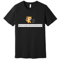 Squirt Click Click We Cant Expect God To Do All The Work Premium Premium T-Shirt