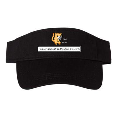 Squirt Click Click We Cant Expect God To Do All The Work Premium Visor