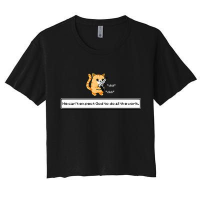 Squirt Click Click We Cant Expect God To Do All The Work Premium Crop Top