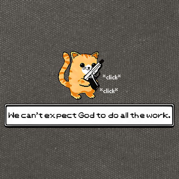 Squirt Click Click We Cant Expect God To Do All The Work Premium Cotton Canvas Backpack