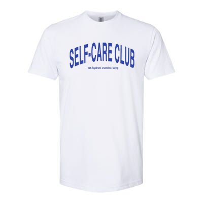 Self Care Club Eat Hydrate Exercise Sleep Softstyle® CVC T-Shirt