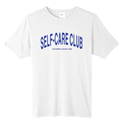 Self Care Club Eat Hydrate Exercise Sleep Tall Fusion ChromaSoft Performance T-Shirt