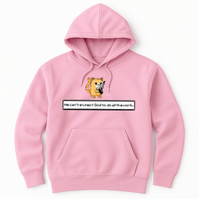 Squirt Click Click We CanT Expect God To Do All The Work Hoodie