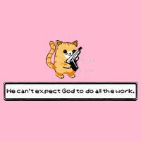 Squirt Click Click We CanT Expect God To Do All The Work Button