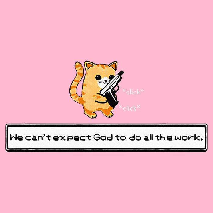 Squirt Click Click We CanT Expect God To Do All The Work Button