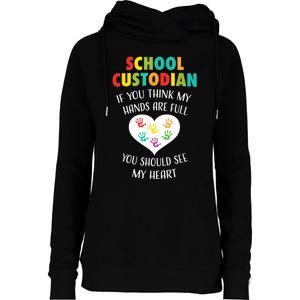 School Custodian Cute Heart Quote Janitor Appreciation Gift Womens Funnel Neck Pullover Hood