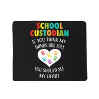 School Custodian Cute Heart Quote Janitor Appreciation Gift Mousepad