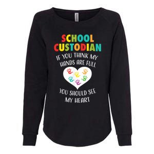 School Custodian Cute Heart Quote Janitor Appreciation Gift Womens California Wash Sweatshirt