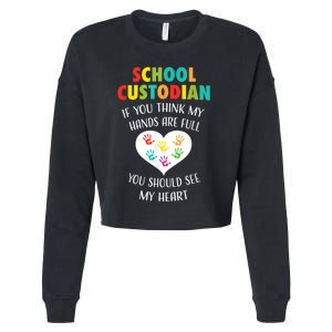 School Custodian Cute Heart Quote Janitor Appreciation Gift Cropped Pullover Crew