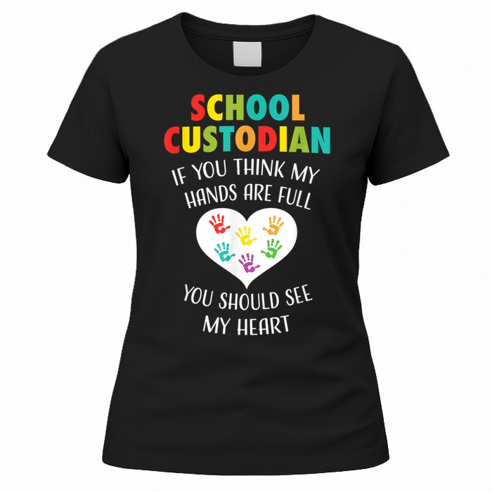 School Custodian Cute Heart Quote Janitor Appreciation Gift Women's T-Shirt