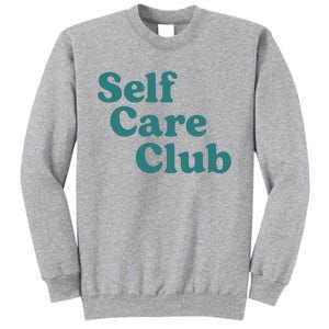 Self Care Club Inspiring Aesthetic Self Love Hoodie Tall Sweatshirt