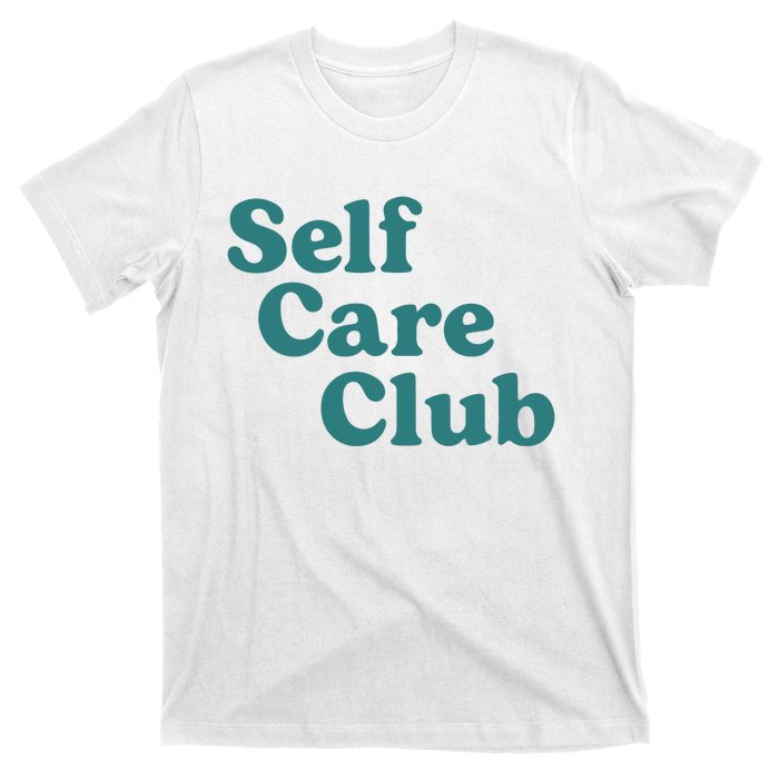 Self Care Club Inspiring Aesthetic Self Love Hoodie T-Shirt