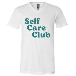 Self Care Club Inspiring Aesthetic Self Love Hoodie V-Neck T-Shirt