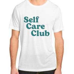 Self Care Club Inspiring Aesthetic Self Love Hoodie Adult ChromaSoft Performance T-Shirt