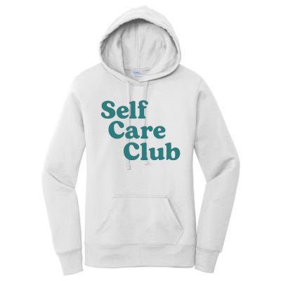 Self Care Club Inspiring Aesthetic Self Love Hoodie Women's Pullover Hoodie