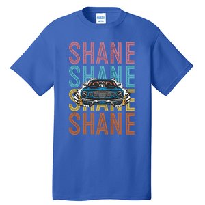 Shane Custom Car Racing Hobbyist Gift Tall T-Shirt