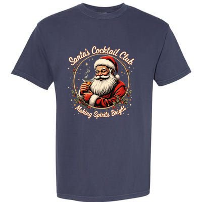 SantaS Cocktail Club Making Spirits Bright Retro Xmas Santa Garment-Dyed Heavyweight T-Shirt